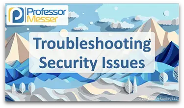 Troubleshooting Security Issues title slide