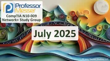 July 2025 Network+ N10-009 Study Group title slide