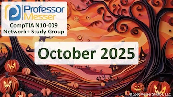 October 2025 Network+ N10-009 Study Group title slide